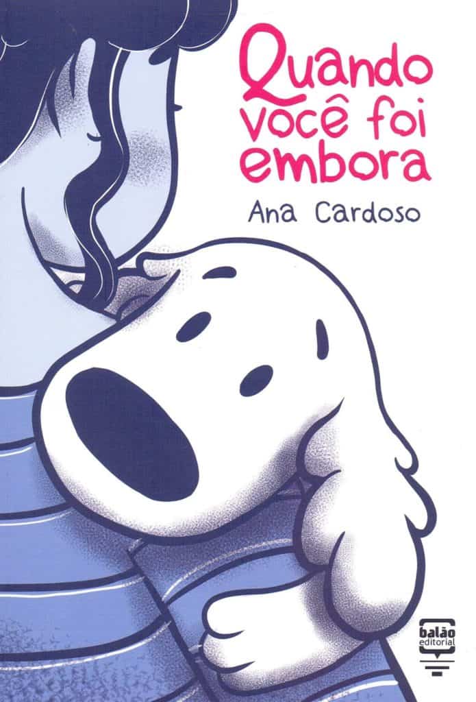 Quadrinhos | Quando Você Foi Embora, de Ana Cardoso, trata de maneira tocante da relação afetiva entre um cão e seu dono